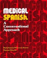 Medical Spanish: Conversational Approach 0155578804 Book Cover