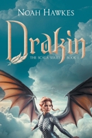 Drakin: The Scala Series Book 1 1489723315 Book Cover