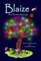Blaize and Zandia's Revenge 1500649260 Book Cover