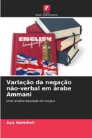 Variação da negação não-verbal em árabe Ammani (Portuguese Edition) 620071018X Book Cover