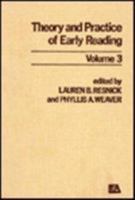 Theory and Practice of Early Reading: Volume 3 0898590116 Book Cover