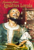 Lessons from Ignatius Loyola 0924768126 Book Cover