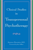 Clinical Studies in Transpersonal Psychotherapy (S U N Y Series in the Philosophy of Psychology) 079143334X Book Cover