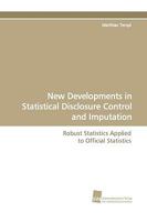 New Developments in Statistical Disclosure Control and Imputation 3838108280 Book Cover