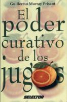 El Poder Curativo de Los Jugos 9706430369 Book Cover