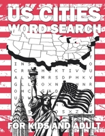 US Cities Word Search For Kids And Adult: Word Search Puzzle Book Of United States Cities And Towns For Puzzles Lovers B08XN35XJ9 Book Cover