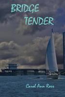 Bridge Tender: Book 2 Topsail Island Mystery 1534936661 Book Cover