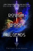 Rowan Wood Legends 194846361X Book Cover
