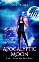 Apocalyptic Moon B087SCJ5NJ Book Cover