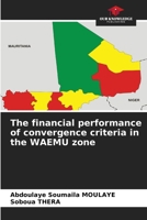 The financial performance of convergence criteria in the WAEMU zone 6209333893 Book Cover