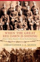 When the Great Red Dawn Is Shining 1550815636 Book Cover