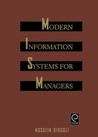 Modern Information Systems for Managers 0120959704 Book Cover