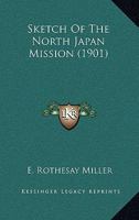 Sketch of the North Japan Mission 1165649136 Book Cover