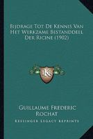 Bijdrage Tot De Kennis Van Het Werkzame Bestanddeel Der Ricine (1902) 1167438698 Book Cover
