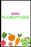 Journal Alimentaire: Journal Alimentaire en francais, Carnet Alimentaire,  Agenda minceur 90 jours régime alimentaire journal à compléter Au jour le ... journal regime mediterraneen (French Edition) B083XX463Q Book Cover