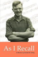 As I Recall 0578012758 Book Cover