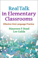 Real Talk in Elementary Classrooms: Effective Oral Language Practice (Solving Problems in the Teaching of Literacy) 1609181581 Book Cover