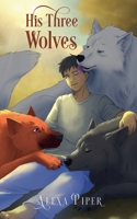 His Three Wolves B0H6Y8XB2H Book Cover