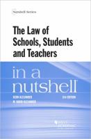 The Law of Schools, Students and Teachers in a Nutshell (Nutshell Series) 0314144617 Book Cover