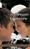 The Dream Carriers 1449010083 Book Cover