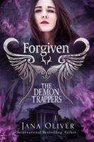 Forgiven: Demon Trappers Series Book 3 1941527221 Book Cover