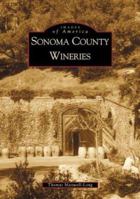 Sonoma County Wineries 0738519065 Book Cover
