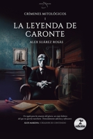La leyenda de Caronte: Crímenes Mitológicos I (Spanish Edition) 8412958683 Book Cover
