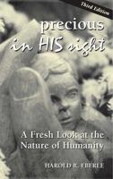 Precious In His Sight : A Fresh Look at the Nature of Man 1882523180 Book Cover