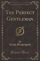 The Perfect Gentleman 1017488657 Book Cover