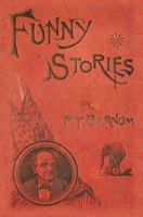 Funny Stories Told by Phineas T. Barnum 1536891681 Book Cover