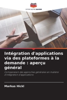 Intégration d'applications via des plateformes à la demande: aperçu général 6630257499 Book Cover