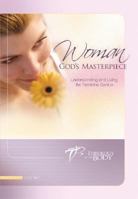 Woman: God's Masterpiece: Understanding and Living the Feminine Genius 1932631925 Book Cover