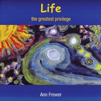 Life the Greatest Privilege 1800319576 Book Cover