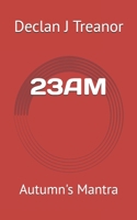 23AM: Autumn's Mantra B0F1L22194 Book Cover