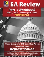 PassKey Learning Systems EA Review Part 3 Workbook: Three Complete IRS Enrolled Agent Practice Exams: Representation: May 1, 2023-February 29, 2024 ... May 1, 2023-February 29, 2024 Testing Cycle) 1935664913 Book Cover