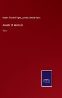 Annals of Windsor: Vol. I 3375145373 Book Cover