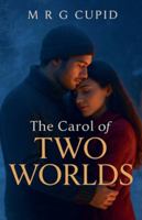The Carol of Two Worlds B0G5J94T18 Book Cover