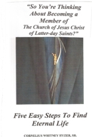 So You're Thinking About Becoming a Member of The Church of Jesus Christ of Latter-day Saints? 0359146112 Book Cover