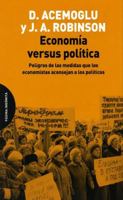 Economía versus política: Peligros de las medidas que los economistas aconsejan a los políticos 8412818792 Book Cover