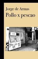 Pollo x Pescao B08SZ8XH77 Book Cover