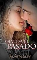 Olvida el pasado 1489569316 Book Cover