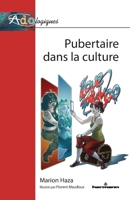 Pubertaire dans la culture (HR.PUL/ADOLOGIQ) (French Edition) B093B22PXP Book Cover