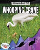 Bringing Back the Whooping Crane 0778749398 Book Cover