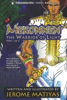 Mekonnen: The Warrior of Light: Book 1 | Part 1 (Mekonnen Epic Series) 1976145791 Book Cover