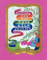 Rachel and the Rose Silk Unicorn 1438972997 Book Cover