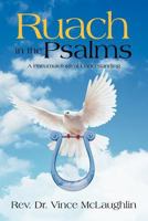 Ruach in the Psalms: A Pneumatogical Understanding 1479716510 Book Cover