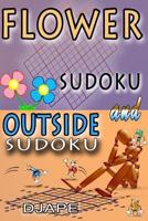 Flower Sudoku and Outside Sudoku: Sudoku variants puzzles 1480185388 Book Cover