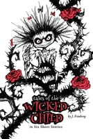 Tales of the Wicked Child 164764836X Book Cover