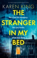 The Stranger in My Bed 1838889612 Book Cover