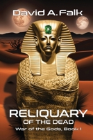 Reliquary of the Dead (War of the Gods) 1069216003 Book Cover